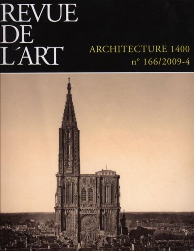 Revue de l'Art - n° 166 - 2009-4 - Architecture 1400